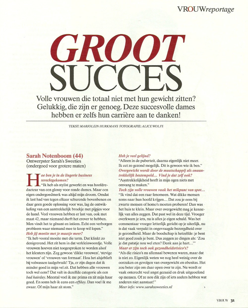 Interview met Sarah Notenboom over ondernemen en ontwerpen voor dikke dames in het blad Vrouw oktober 2010.